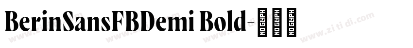 BerinSansFBDemi Bold字体转换 BerinSansFBDemi Bold字体转换
